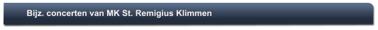 Bijz. concerten van MK St. Remigius Klimmen